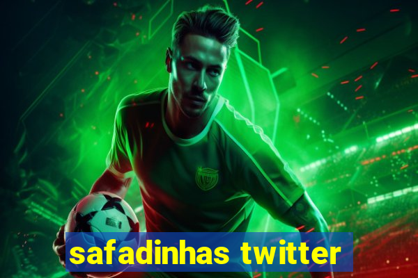 safadinhas twitter